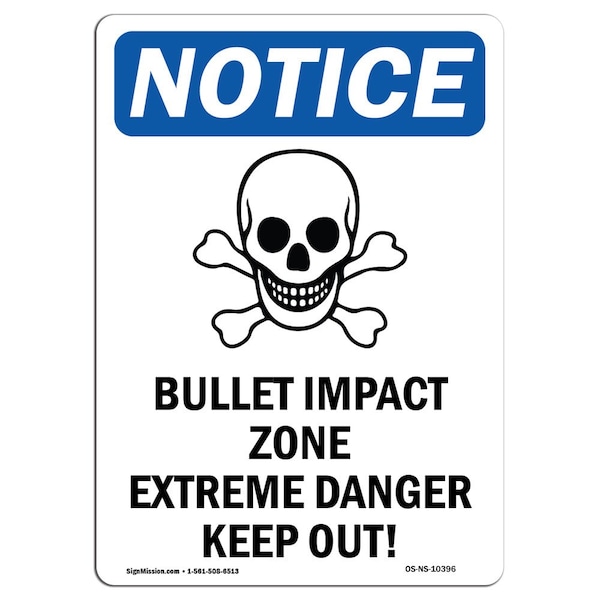 Safety Sign, OSHA Notice, 5" Height, Bullet Impact Zone Sign With Symbol, Portrait, 10PK
